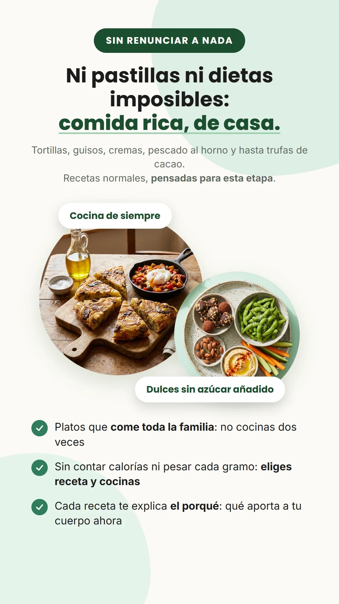 Ni pastillas ni dietas imposibles: comida rica, de casa.