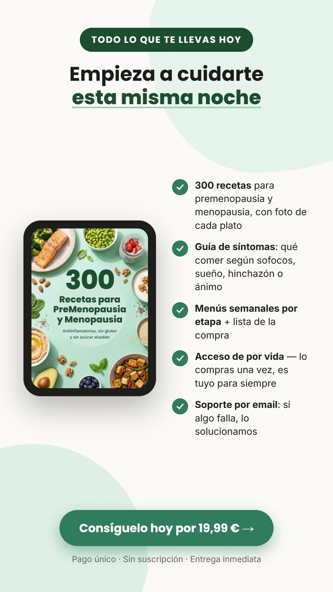 Todo lo que te llevas hoy: 300 recetas, guía de síntomas, menús por etapa y lista de la compra.